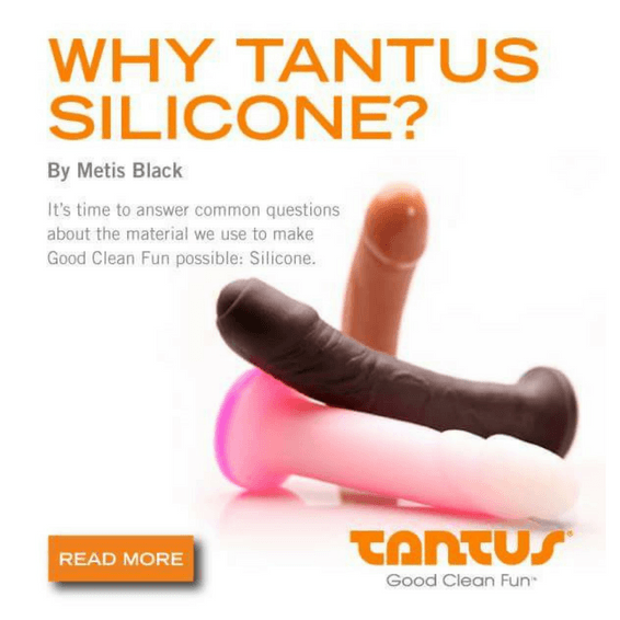 Tantus, Inc: The Original 100% Silicone Toys, Tantus 100% Silicone pink, brown, and tan dlidos, white background, orange font.